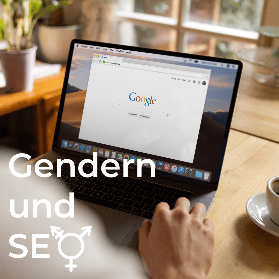 Laptop mit Google-Seite. Schrift: Gendern und SEO.
